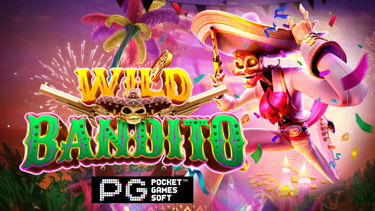 Wild Bandito PG Soft: Kombinasi Musik Mariachi dan Jackpot Gila